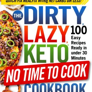 Dirty, Lazy, Keto Cookbook by William Shewfelt-0